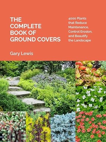 The Complete Book of Ground Covers by Gary Lewis